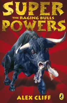 Superpowers: The Raging Bulls