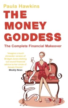 The Money Goddess : The Complete Financial Makeover, EPUB eBook The Money Goddess : The Complete Financial Makeover, EPUB eBook