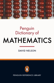 The Penguin Dictionary of Mathematics : Fourth edition