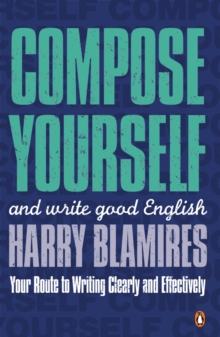 Compose Yourself : and write good English