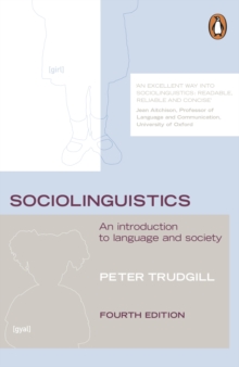 Sociolinguistics : An Introduction to Language and Society