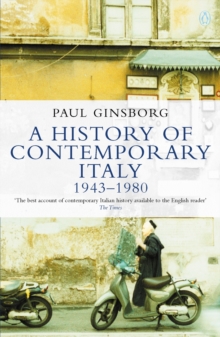 A History of Contemporary Italy : 1943-80