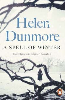 A Spell of Winter : WINNER OF THE WOMEN'S PRIZE FOR FICTION