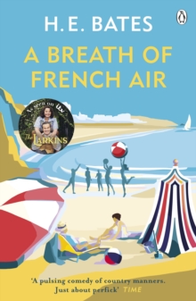 A Breath of French Air : Inspiration for the ITV drama The Larkins starring Bradley Walsh