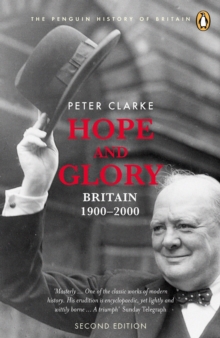 Hope and Glory : Britain 1900-2000