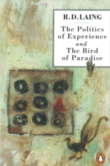 The Politics of Experience and The Bird of Paradise