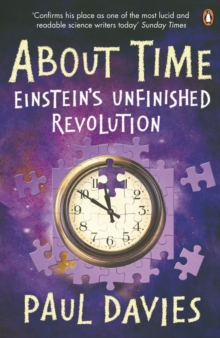 About Time : Einstein's Unfinished Revolution