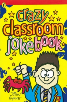 Crazy Classroom Joke Book