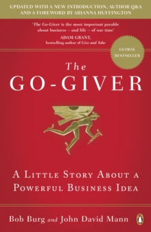 The Go-Giver : A Little Story About a Powerful Business Idea