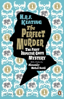 The Perfect Murder: The First Inspector Ghote Mystery