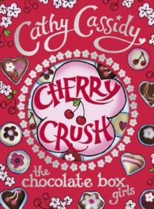 Chocolate Box Girls: Cherry Crush