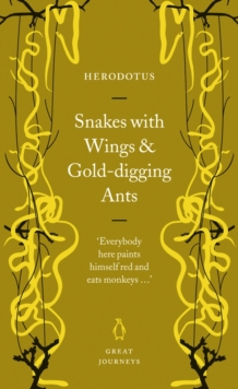 Snakes with Wings and Gold-digging Ants