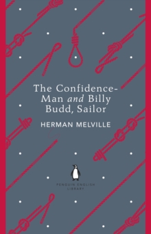 The Confidence-Man and Billy Budd, Sailor