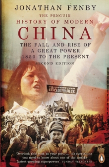The Penguin History of Modern China : The Fall and Rise of a Great Power, 1850 to the Present, Paperback Book The Penguin History of Modern China : The Fall and Rise of a Great Power, 1850 to the Present, Paperback Book