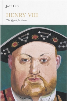 Henry VIII : The Quest for Fame, Hardback Book Henry VIII : The Quest for Fame, Hardback Book