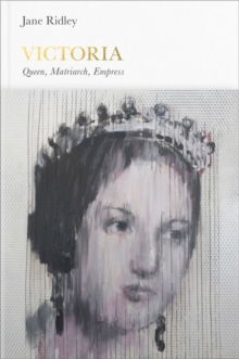 Victoria (Penguin Monarchs) : Queen, Matriarch, Empress, Hardback Book Victoria (Penguin Monarchs) : Queen, Matriarch, Empress, Hardback Book