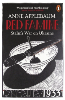 Red Famine : Stalin's War on Ukraine