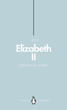 Elizabeth II (Penguin Monarchs) : The Steadfast