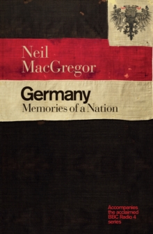 Germany : Memories of a Nation