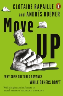 Move Up : Why Some Cultures Advance While Others Don't