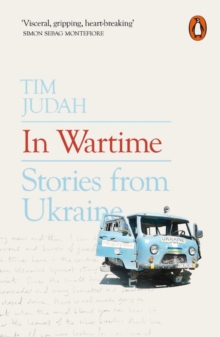 In Wartime : Stories from Ukraine