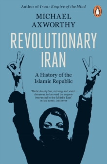 Revolutionary Iran : A History Of The Islamic Republic Second Edition