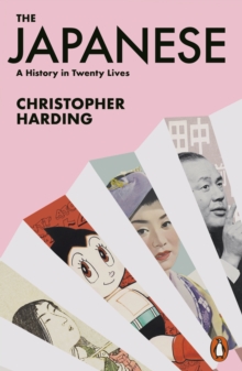 The Japanese : A History in Twenty Lives