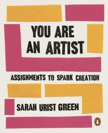You Are an Artist : Assignments to Spark Creation