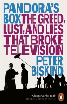 Pandoras Box : The Greed, Lust, and Lies That Broke Television