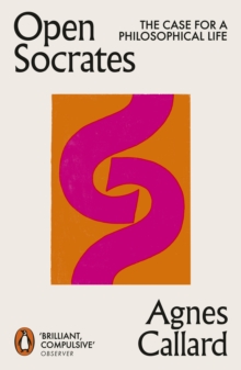 Penguin Books Ltd Open Socrates , The Case For A Philosophical Life