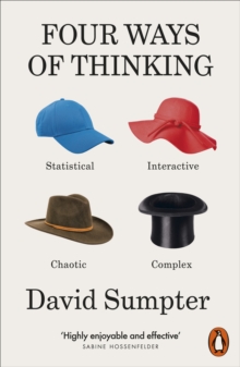 Four Ways of Thinking : Statistical, Interactive, Chaotic and Complex