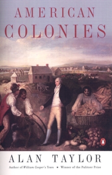 American Colonies : The Settlement of North America to 1800