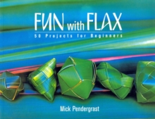 Fun with Flax : 50 Projects for Beginners, Paperback Book Fun with Flax : 50 Projects for Beginners, Paperback Book