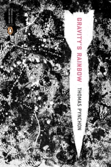 Gravity's Rainbow (Classics Deluxe Edition) : (Penguin Classics Deluxe Edition)