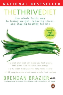 The Thrive Diet, Paperback Book The Thrive Diet, Paperback Book
