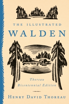 The Illustrated Walden : Thoreau Bicentennial Edition