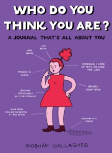 Who Do You Think You are? : A Journal That's All About You