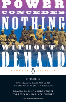 Unsung : Unheralded Narratives of American Slavery and Abolition