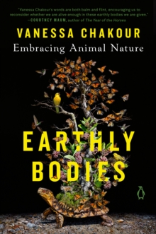 Earthly Bodies : Embracing Animal Nature