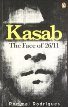 Kasab : The Face of 26/11, Paperback Book Kasab : The Face of 26/11, Paperback Book