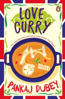 Love Curry: A Potpourri of Love and Life and All Things in Between!, Paperback / softback Book Love Curry: A Potpourri of Love and Life and All Things in Between!, Paperback / softback Book