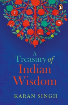 A Treasury Of Indian Wisdom, Paperback / softback Book A Treasury Of Indian Wisdom, Paperback / softback Book