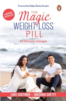 The Magic Weight-Loss Pill : 62 Lifestyle Changes