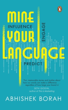 Mine Your Language : Influence, Engage, Predict