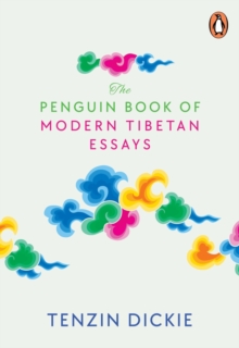 The Penguin Book of Modern Tibetan Essays