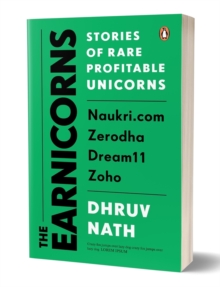 The Earnicorns : Stories of Rare Profitable Unicorns