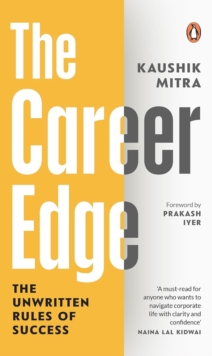 The Career Edge : The Unwritten Rules of Success