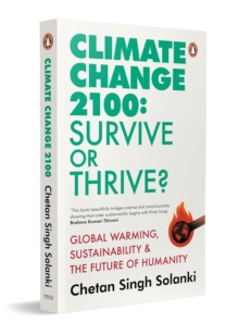 Climate Change 2100 : Survive or Thrive
