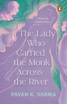 The Lady Who Carried the Monk Across the River : The Parable for Ordinary People