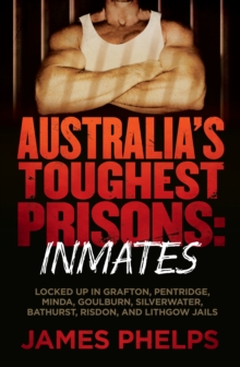 Australia's Toughest Prisons: Inmates